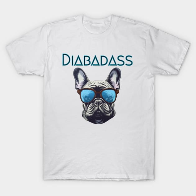 Motivating, Cool Diabadass Diabetes Design T-Shirt by Diabeticsy